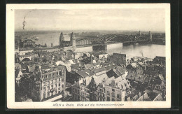 AK Köln, Blick Auf Die Hohenzollernbrücke  - Koeln