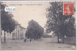 THAON-LES-VOSGES- LA PLACE JULES FERRY ET L ECOLE - Thaon Les Vosges