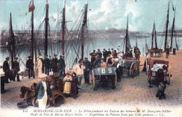 62 - Pas De Calais - BOULOGNE Sur MER - Le Debarquement Du Poisson Des Bateaux De Bourgain - Seillier - Boulogne Sur Mer