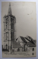 FRANCE - OISE - CREIL - Eglise De Construction Bizarre - 1915 - Creil