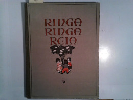 Ringa Ringa Reia. Kinderlieder Und Kinderspiele - Otros & Sin Clasificación