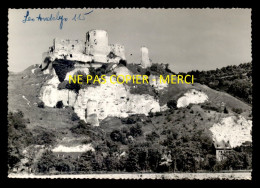 27 - LES ANDELYS - LE CHATEAU - TIRAGE PHOTO ORIGINAL, BON A TIRER DE LA CP SEMI-MODERNE FORMAT 10x15 - Les Andelys