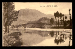 48 - GORGES DU TARN - LE PONT DE QUEZAC - Gorges Du Tarn