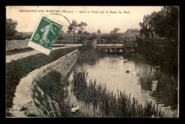 55 - BROUSSEY-EN-WOEVRE - QUAI ET PONT SUR LE RUPT DE MAD - EDITEUR MOUROT - Sonstige & Ohne Zuordnung