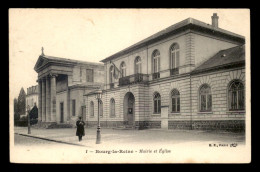 92 - BOURG-LA-REINE - LA MAIRIE ET L'EGLISE - Bourg La Reine