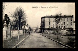 93 - BONDY - AVENUE DE LA REPUBLIQUE - Bondy