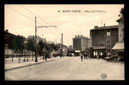 93 - SAINT-DENIS - PLACE DE L'HOPITAL - CAFE DE L'HOPITAL - Saint Denis