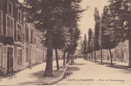 55  LIGNY En BARROIS   Rue De Strasbourg - Ligny En Barrois