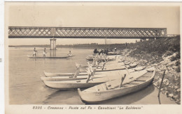 CREMONA-PONTE SUL PO -CANOTTIERI =LA BALDESIO=CARTOLINA VERA FOTO VIAGGIATA IL 11-6-1938 - Cremona