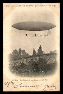 AVIATION - PRIX HENRY DEUTSCH - EXPERIENCES DU SANTOS DUMONT N°7 POUR DOUBLER LA TOUR EIFFEL - DEPART DE LONGCHAMP - ....-1914: Précurseurs