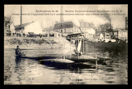 AVIATION - HYDROPLANE DE M. SANTOS DUMONT MOTEUR ANTOINETTE - ....-1914: Precursors