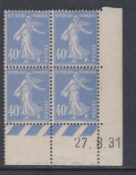 France N° 237 XX Type Semeuse 40 C. Outremer En Bloc De 4 Coin Daté Du 27 . 8 . 31 , Ss Pt Blanc ; Sans Ch., TB - ....-1929