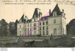 77.  JUILLY .  Le Château De Saint-Thibault à Montgé . - Sonstige & Ohne Zuordnung