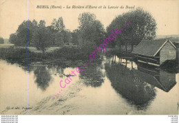 27.  BUEIL .  La Rivière De L'Eure Et Le Lavoir De Beuil . - Andere & Zonder Classificatie