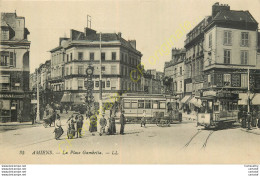 80.  AMIENS . La Place Gambetta . CPA Animée . - Amiens