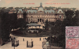 76 -  LE HAVRE - L'hotel De Ville Et Le Jardin Public  - Sin Clasificación