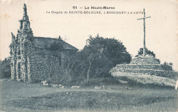 52-ROOCOURT LA COTE CHAPELLE DE SAINTE BOLOGNE-N°T5274-H/0023 - Autres & Non Classés