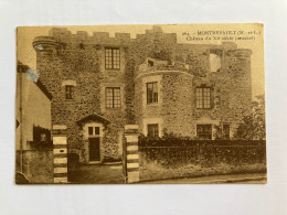 Carte Postale Ancienne Maine Et Loire 49 Montrevault Château Du XI E Siècle - Montrevault