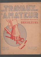 Revue  LES TRAVAUX DE L'AMATEUR  N°64 Mars 1928  (CAT4089 / 064) - Bricolage / Tecnica