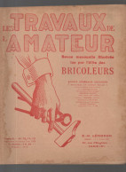 Revue  LES TRAVAUX DE L'AMATEUR  N°70/71/72  Novembre 1928  (CAT4089 / 070) - Bricolage / Tecnica