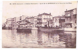 34  SETE CETTE  QUAI DE LA BORDIGUE ET LE COURRIER DE SETE - Sete (Cette)