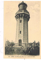 34  SETE CETTE LE NOUVEAU PHARE ET LE MONT ST  CLAIR - Sete (Cette)