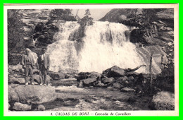 ESPAÑA ( LERIDA ) CALDAS DE BOHI CASCADA DE CAVALLERS POSTAL MUY ANTIGUA - Lérida