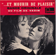 "...ET MOURIR DE PLAISIR - BO DU FILM DE VADIM - FR EP - MUSIQUE DE JEAN PRODROMIDES - Musique De Films