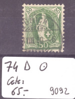 HELVETIE DEBOUT - No 74D OBLITERE - COTE: 65.- - Used Stamps