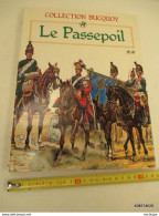 Livre Relié LE PASSEPOIL Format 22cmX29 Cm Edit. 1987 -120 Pages Illutrées  T B état - Francés