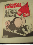 Journal  LA GROSSE BERTHA     La Tombe De Lenine     N°57 -1992 - 11 Pages - 1950 - Heute