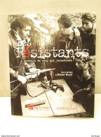 Livre - Les Résistants - Edit - Larousse - Format 26/31 - 2004 - 317 Pages Illustrées -2 Kg 200 Parfait Etat - Armes Neutralisées