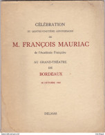 Plaquette  M. FRANCOIS MAURIAC Edit. Original N°22  celebration Du 80 Em Anniversaire 1965-format 23 X 18 -34 Pages tb E - Arte