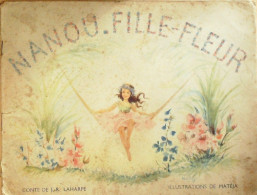 Nanou Fille-Fleur Illustré Par Mateja Texte J.R Laharpe Eo 1945 - Otros & Sin Clasificación