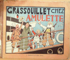 Grassouillet Chez Amulette Illustré Par J.P.Pinchon éfition Ferenczi Eo 1933 - Andere & Zonder Classificatie