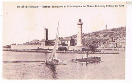 34  SETE CETTE LE PHARE ST LOUISZ  ENTREE DU PORT - Sete (Cette)