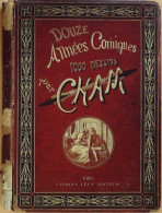 Cham Douzeannées Comiques édition Calmann Levy Eo 1887 - 1801-1900