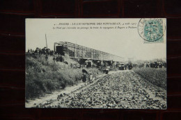 49 - ANGERS : La Catastrophe Des Ponts De CE, Le 4 A Out 1907. - Angers