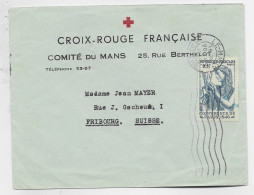 FRANCE 10FR CONFERENCE SEUL LETTRE ENTETE CROIX ROUGE COMITE LE MANS SARTHE 1946 POUR SUISSE AU TARIF - Croix Rouge