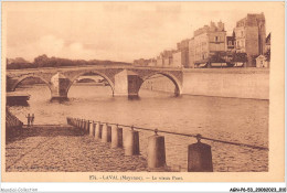 AGNP6-0468-53 - LAVAL - Le Vieux Pont - Laval