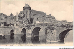 AGNP5-0386-53 - LAVAL - Le Chateau Et Le Pont Vieux - Laval