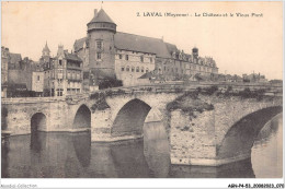 AGNP4-0294-53 - LAVAL - Le Chateau Et Le Vieux Pont - Laval