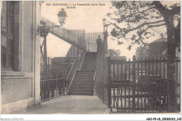 AGOP9-0821-18 - BOURGES - La Passerelle De La Gare - Entrée - Bourges