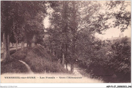 AGPP1-0024-27 - VERNEUIL-SUR-AVRE - Les Fossées - Vers L'abreuvoir  - Verneuil-sur-Avre