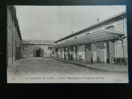 LES MARCHES DE PARIS                ABATTOIR HIPPOPHAGIQUE DE VAUGIRARD              UNE COUR - Paris (15)