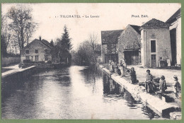 CPA  Vue Très Rare - COTE D'OR - TILCHATEL - LE LAVOIR - Très Belle Animation, Les Laveuses - Andere & Zonder Classificatie