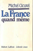 La France Quand Même - Sonstige & Ohne Zuordnung