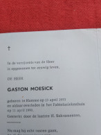 Doodsprentje Gaston Moesick / Hamme 13/4/1933 - 11/4/1990 - Religion & Esotérisme