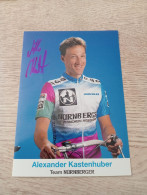 Signé Cyclisme Cycling Ciclismo Ciclista Wielrennen Radfahren KASTENHUBER ALEXANDER (Team Nürnberger 1997) - Wielrennen