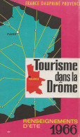 Tourisme Dans La Drôme, 1966 édité Par Le Comité Département Du Tourisme - Toerisme